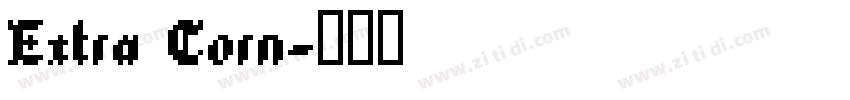 Extra Corn字体转换